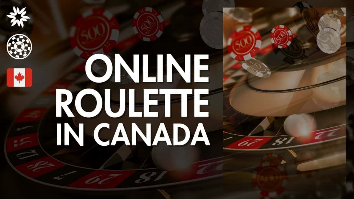 best-canadian-online-roulette-sites-2023-play-roulette-for-real-money-in-canada